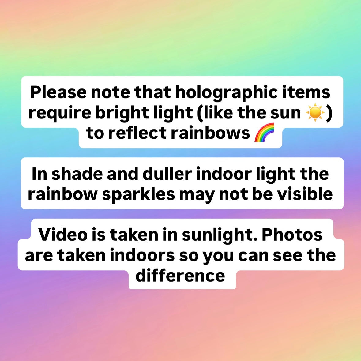image explaining how holographic items may not appear in dull light 